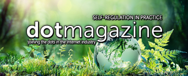 dotmagazine – Self-Regulation in Practice: For a Better Internet, Part I - online now! 1