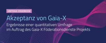Gaia-X: Survey Shows Great Acceptance in the Market