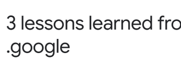 3 lessons learned from launching .google